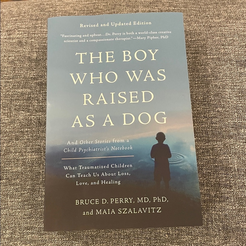 New - The Boy Who Was Raised As A Dog by Bruce D Perry